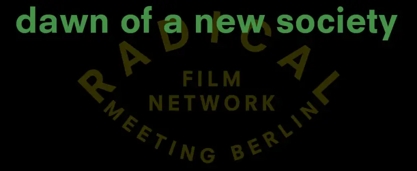 Rojeh Khleif at Radical Film Network's Dawn of a New Society